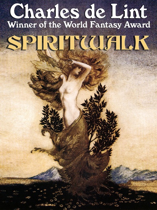 Title details for Spiritwalk by Charles de Lint - Available